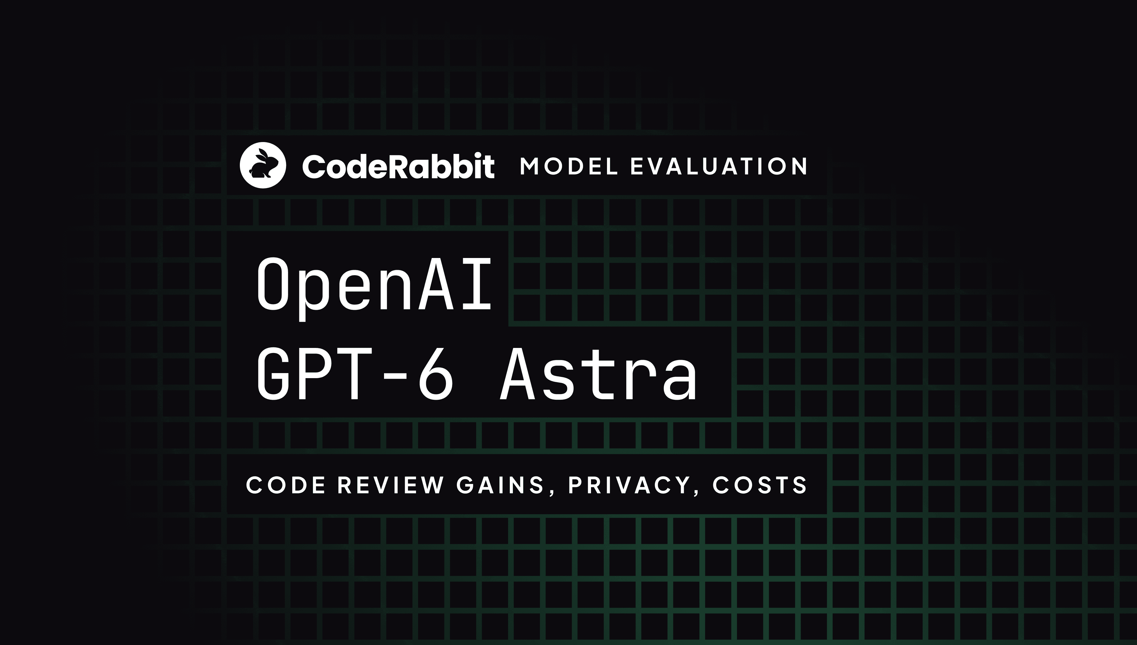GPT-6 Astraのコードレビュー評価:性能向上・プライバシー・コスト