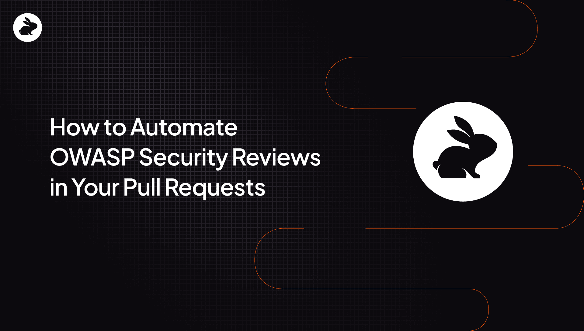 How to automate OWASP security reviews in your pull requests?