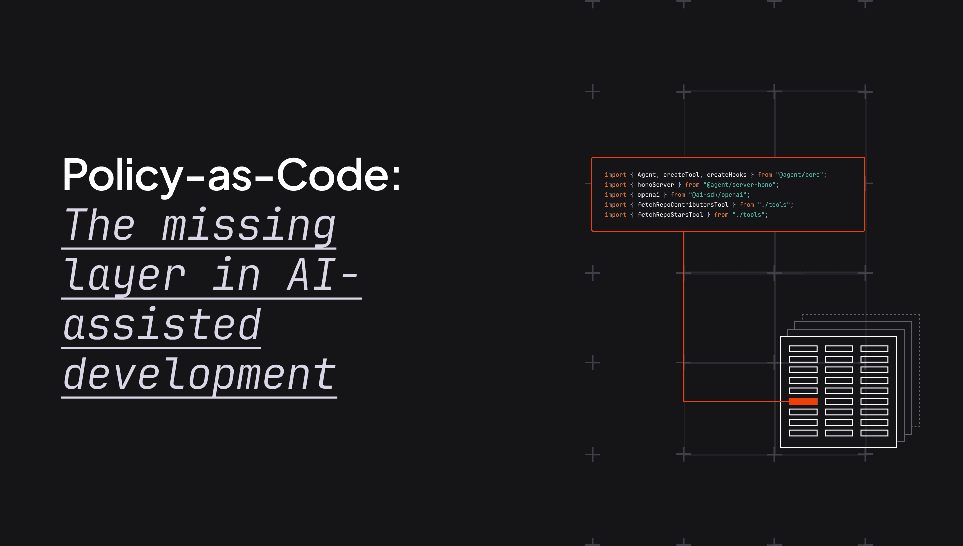 Policy-as-code: The missing layer in AI-assisted development
